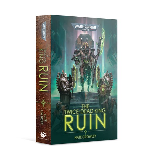The Twice-Dead King: Ruin (Paperback) Black Library GW Games Workshop Default Title  
