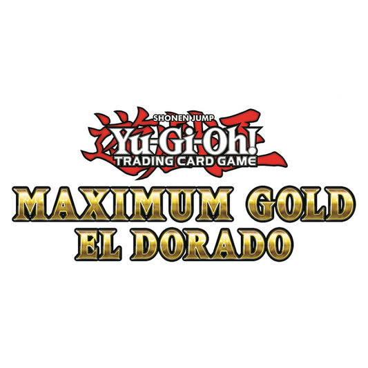 Yugioh - Maximum Gold El Dorado Yugioh TCG Lets Play Games   