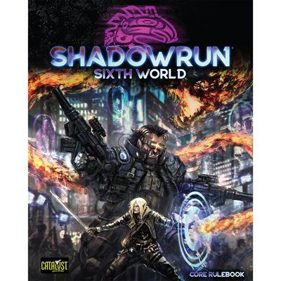 Shadowrun Sixth Edition Hardcover Core Rulebook Shadowrun Lets Play Games   